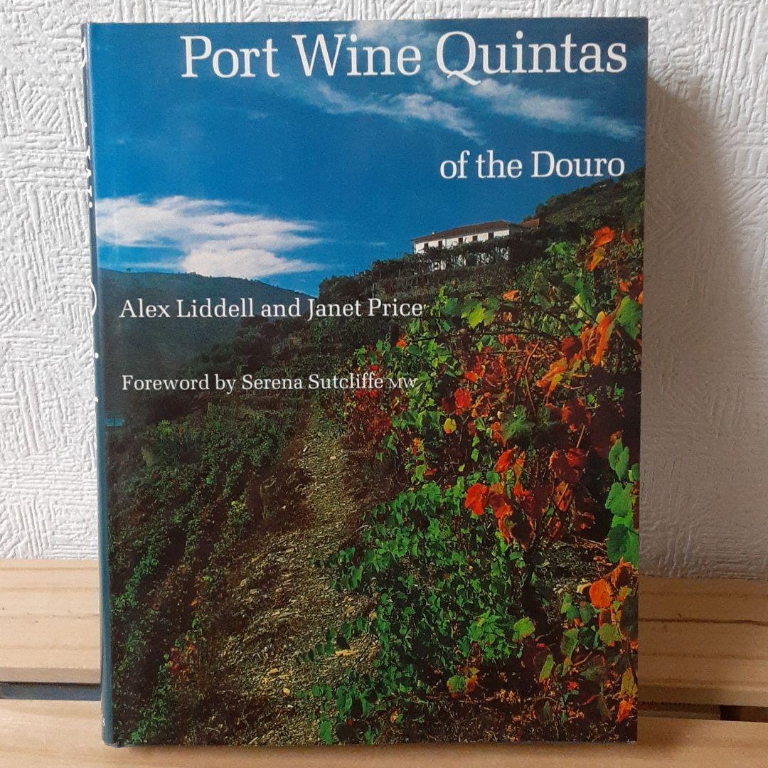 洋書 Port Wine Quinras of the Douro